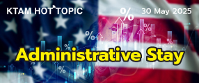 KTAM HOT TOPIC |Administrative Stay 